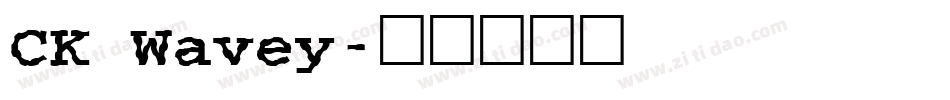 CK Wavey字体转换